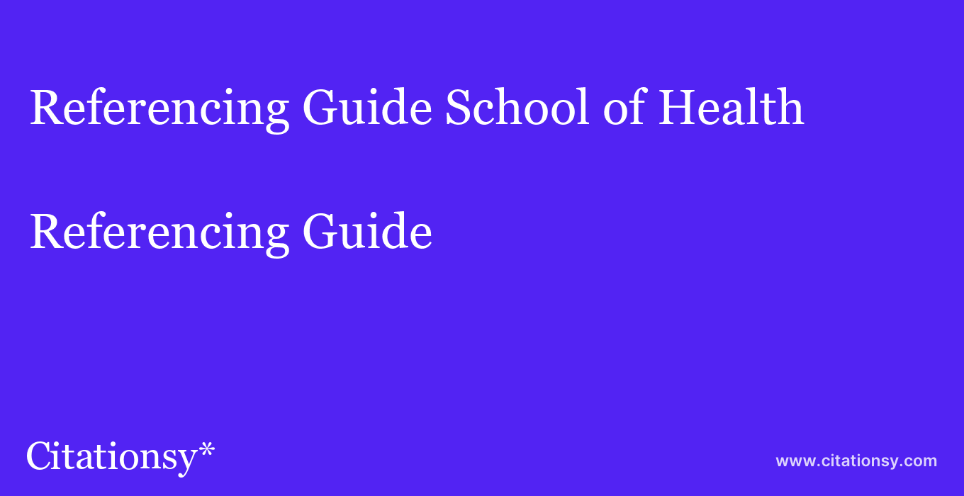 Referencing Guide: School of Health